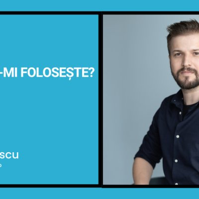 Dar mie ce-mi folosește?