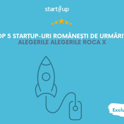 Top 5 startup-uri românești pe care să le urmărești, alegerile RocaX 
