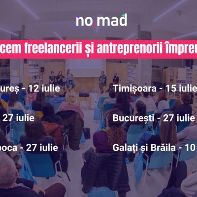 NO.MAD, serie de evenimente la nivel național pentru freelanceri și antreprenori