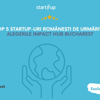 TOP 5 startup-uri românești de urmărit, alegerile Impact Hub Bucharest