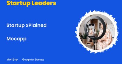 Startup xPlained: ce face startup-ul Mocapp și cum ajută firmele și influencerii