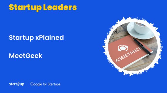 Startup xPlained - ce face MeetGeek.ai și de ce e secretarul perfect