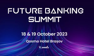 De ce să vii la Future Banking Summit 2023?