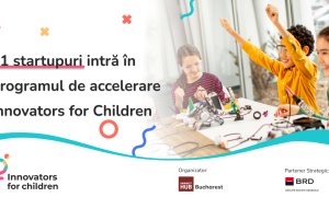 11 startup-uri selectate la a 5-a ediție a acceleratorului Innovators for Children
