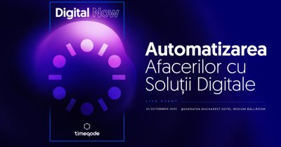 Eveniment în București: Digital Now – cum să-ți automatizezi afacerea cu soluții digitale