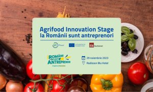 Raport despre ecosistemul agritech, lansat la ”Românii sunt antreprenori"
