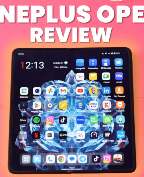 REVIEW OnePlus Open - „deschis” spre o experiență bună