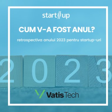 Cum v-a fost anul: retrospectiva 2023 pentru Vatis Tech