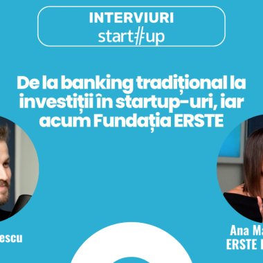 Ana Maria Crețu (ERSTE) - Drumul de la banking la investiții în startup-uri