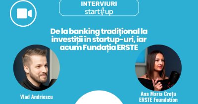 Ana Maria Crețu (ERSTE) - Drumul de la banking la investiții în startup-uri