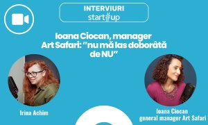Ioana Ciocan, Manager Art Safari: ”Nu mă las doborâtă de NU”