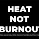 Heat not BURNOUT - podcast manifest anti burnout