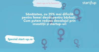 Sănătatea feminină: decalaj redus prin startup-uri "femtech" și investiții