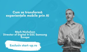 Mark Nicholson, Samsung: Cum se transformă experiențele mobile prin AI
