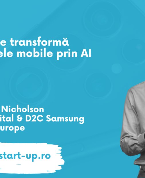 Mark Nicholson, Samsung: Cum se transformă experiențele mobile prin AI
