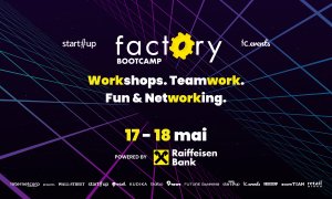 Înscrie-te la Factory Bootcamp II - 17-18 mai. Pregătește afacerea pentru finanțare