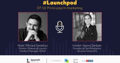 LaunchPod – Ioana Șerban, TechMarketers | Primii pași în marketing-ul B2B