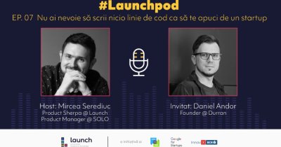 LaunchPod - Daniel Andor, Durran | Cum să pornești un startup fără o linie de cod