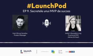 LaunchPod – Alexandra Lung, Fractional CPO | Secretele unui produs de succes