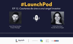 LaunchPod  - Ilinca Păun, Bravva Angels | Căutarea de sine ca investitoare