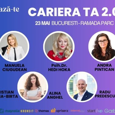 Cariera ta 2.0:  conferință dedicată reinventării profesionale în România