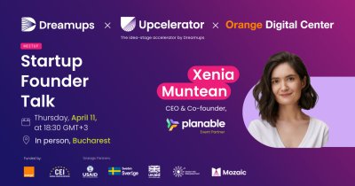 Founder Talk Dreamups la București cu Xenia Muntean de la Planable
