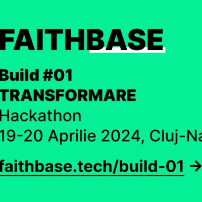 Primul hackathon al comunității profesioniștilor creștini din IT - FaithBase