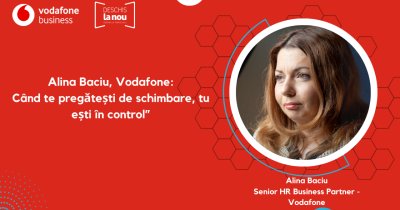Alina Baciu, Vodafone - „Când te pregătești de schimbare, tu ești în control”