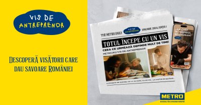 Vis de antreprenor – descoperă oamenii care dau savoare României