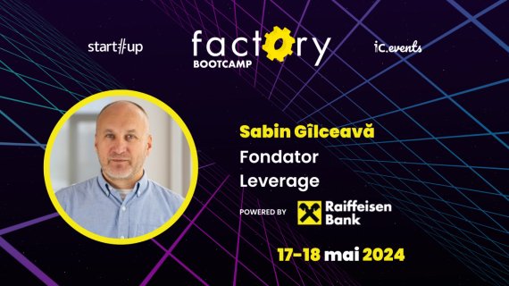 Mentorii Factory Bootcamp, Sabin Gîlceavă: cum vinzi mai bine pentru afacerea ta