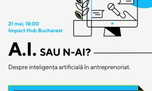 AI pe înțelesul antreprenorilor la ”A.I sau n-ai”. Detalii eveniment