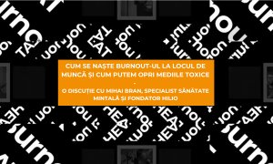 Cum se naște burnout-ul la locul de muncă: o discuție cu Mihai Bran, Hilio