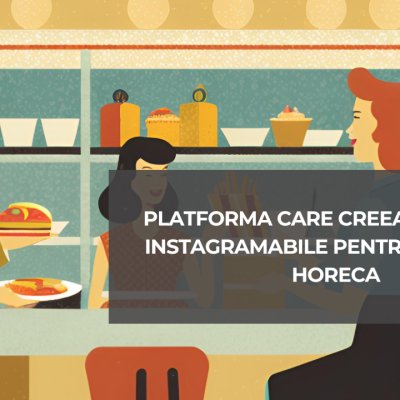 Platforma care creează meniuri instagramabile pentru locațiile HoReCa