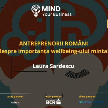 Antreprenori români despre importanța wellbeing-ului mintal: Laura Sardescu