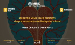 Speakerii Mind your Business despre importanța wellbeing-ului mintal