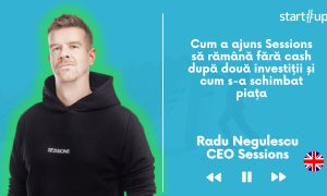 🎥 Radu Negulescu, Sessions: Cum a ajuns startup-ul fără cash și ce urmează?