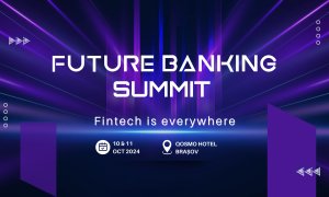 Două zile de dezbateri despre inovație și economie la Future Banking Summit