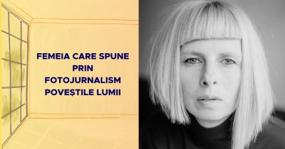 Femeia care spune prin fotojurnalism poveștile lumii