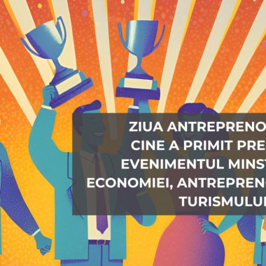 Antreprenori premiați de Minsterului Economiei, Antreprenoriatului și Turismului