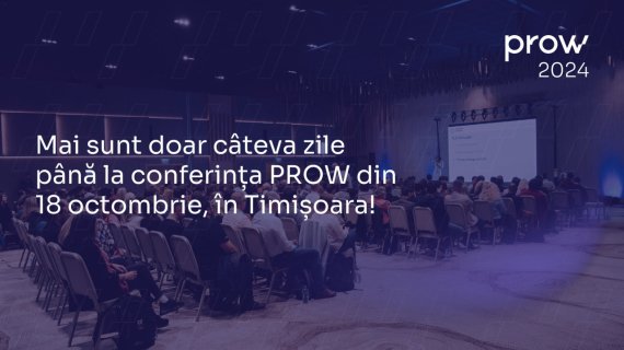 Doar câteva zile până la conferința PROW din 18 octombrie, la Timișoara