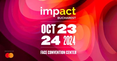 Conferința Impact Bucharest - 23-24 octombrie: viitorul lumii prin tehnologie