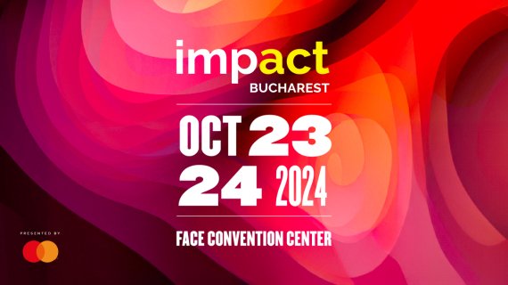 Conferința Impact Bucharest - 23-24 octombrie: viitorul lumii prin tehnologie