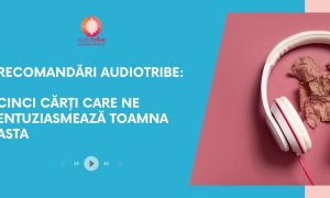 Recomandări AudioTribe: 5 cărți care ne entuziasmează toamna asta  