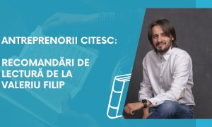 Antreprenorii citesc: recomandări de lectură de la Valeriu Filip