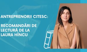 Antreprenorii citesc: recomandări de lectură de la Laura Hîncu