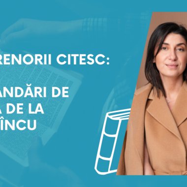 Antreprenorii citesc: recomandări de lectură de la Laura Hîncu