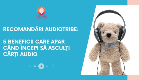 5 beneficii care apar când începi să asculți cărți audio