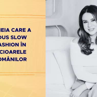 Femeia care a adus slow fashion în picioarele românilor