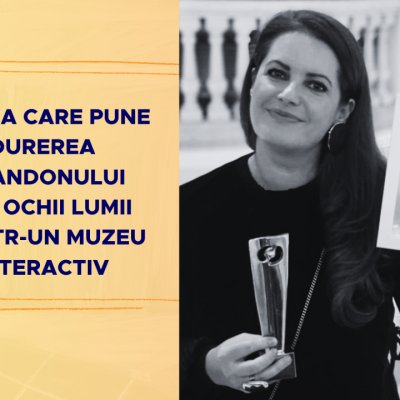 Femeia care pune durerea abandonului sub ochii lumii printr-un muzeu interactiv