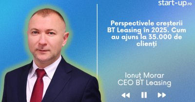 Ionuț Morar, BT Leasing: "Am ajuns la 35.000 de clienți și 45.000 de contracte"